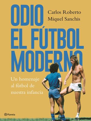 cover image of Odio el fútbol moderno